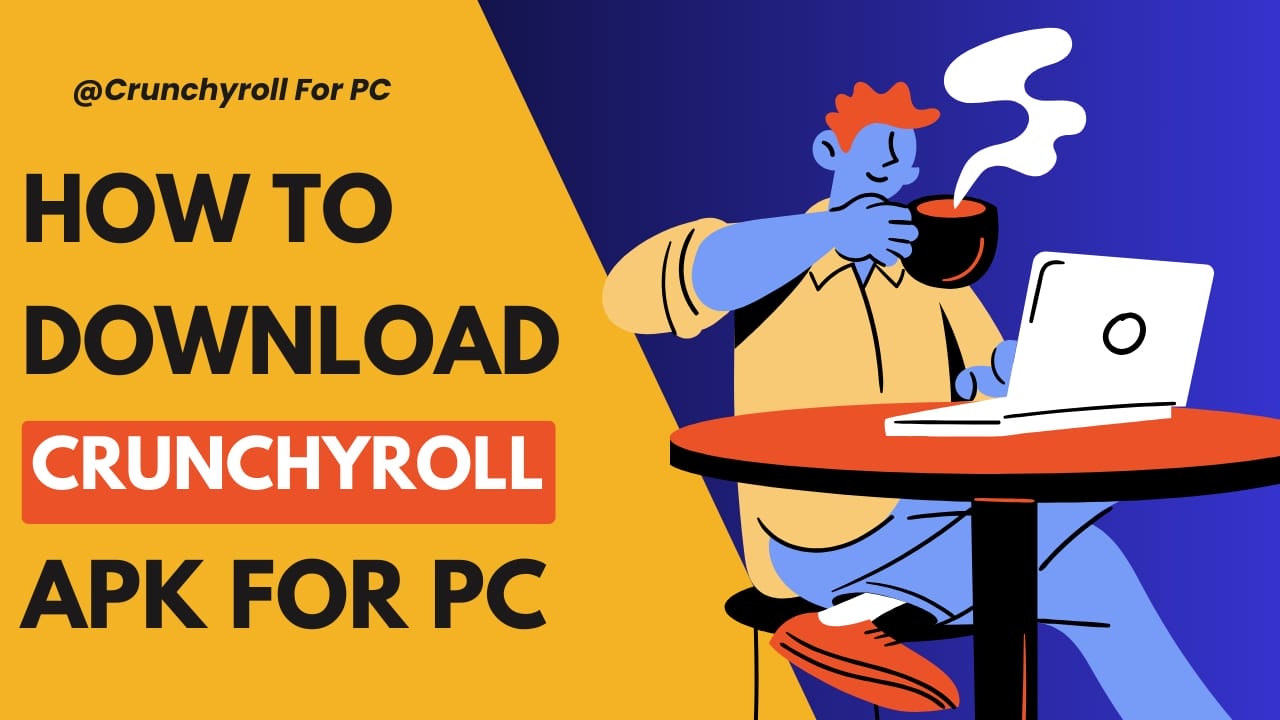 Crunchyroll Mod APK for PC - Unlock Features