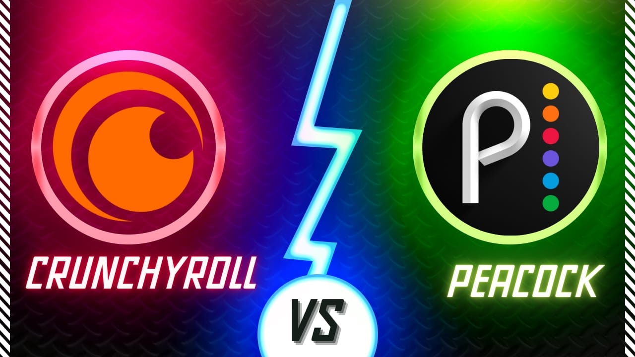 Crunchyroll vs Peacock - Which Platform to Choose?