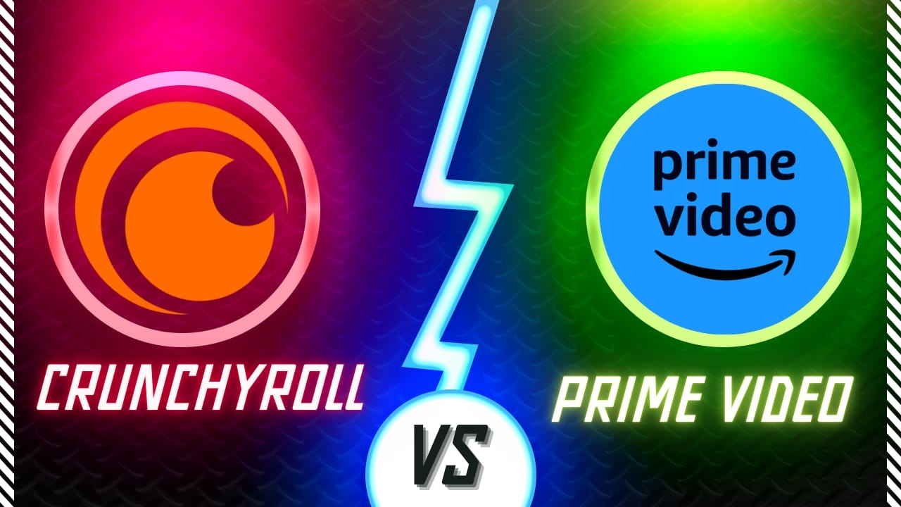 Crunchyroll vs Prime Video - Anime Streaming Explained